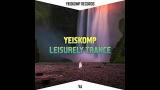 Yeiskomp Leisurely Trance 2021