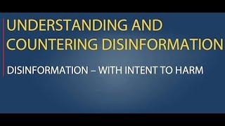 Lesson 1 Disinformation — With Intent to Harm