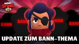 Updates zum BANN-THEMA.. Die WAHREN GRÜNDE  Brawl Stars Deutsch