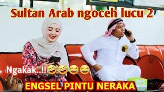 Video lucu bikin ngakak #34 Prank Sultan Arab ngoceh