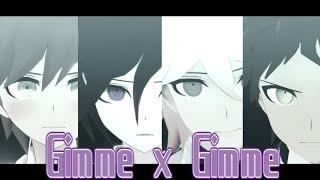 【ダンガンロンパMMD】Gimme×Gimme【苗木日向狛枝王馬】