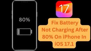 How to Fix iPhone Battery Not Charging After 80% In iOS 17.1 #iphone #ios17 #tipsandtricks