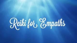 Reiki for Empaths