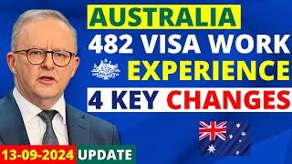 Australia 4 Key Changes to 482 Visa Work Experience Criteria  Australia Visa Update