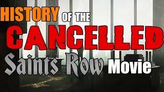 History of The Cancelled Saints Row Film