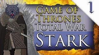 THE KING IN THE NORTH Game of Thrones Total War A World of Ice & Fire House Stark Gameplay #1