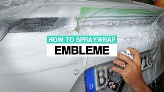 HOW TO SPRAYWRAP  EMBLEME FOLIEREN MIT SPRÜHFOLIE +++ FULL DIP