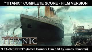 TITANIC - Leaving Port Complete Score  Film Version