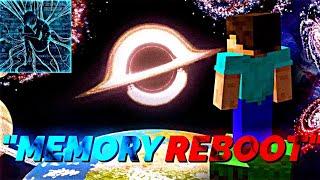 Memory Reboot Ft.Minecraft Universe