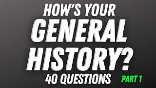 Can You Answer These History Questions?   40 Questions on  World History   Trivia Quiz #1