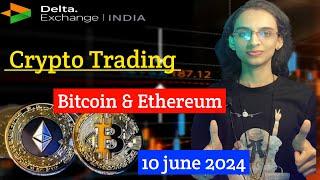 Crypto Live Trading  10 Jun  Bitcoin  Ehereum #livetrading #trading #balrajtradingtech