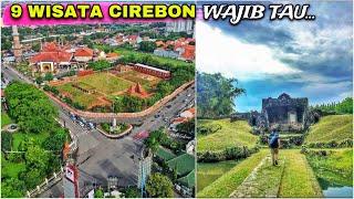 INI DIA… 9 TEMPAT WISATA YANG WAJIB DIKUNJUNGI DI CIREBON  CIREBON RAYA