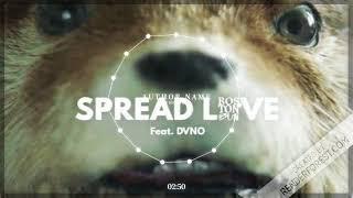 Boston Bun Feat. DVNO - Spread Love Paddington Extended Mix