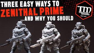 Three Easy Ways to ZENITHAL PRIME... and Why You Should