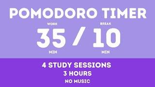 35  10  Pomodoro Timer - 3 hours study  No music - Study for dreams - Deep focus - Study timer