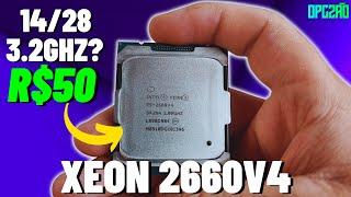 XEON E5 2660V4 VALE A PENA? TESTE E COMPARATIVO CONTRA XEON E5 2680V4