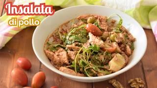 Insalata di pollo estiva - ricetta insalata di pollo sfiziosa facile e veloce