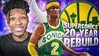 20 YEAR REBUILD OF THE SEATTLE SONICS IN NBA 2K22