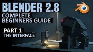 Complete Beginners Guide to Blender 2.8  Free course  Part 1  The Interface