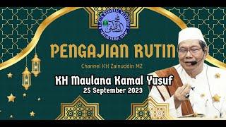 Pengajian Mingguan - KH Maulana Kamal Yusuf