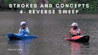 How to Paddle a Whitewater Kayak- Reverse Sweep- Part 4 - EJs Strokes and Concepts