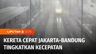 Kereta Cepat Jakarta-Bandung Tingkatkan Kecepatan Tembus 300 Kmjam  Liputan 6