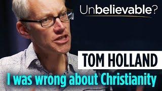 Tom Holland tells NT Wright Why I changed my mind about Christianity
