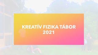 KREATÍV FIZIKA TÁBOR 2021