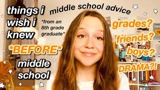 things i wish i knew before going into middle school - as an 8th grade graduate