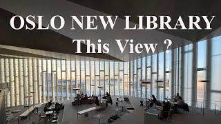 Deichman Bjørvika Oslo Library with a view