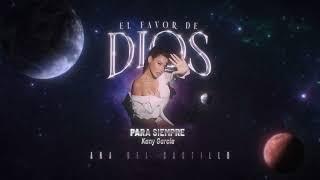 Para Siempre - Ana Del Castillo  Audio Oficial  El FAVOR DE DIOS