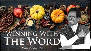WINNING WITH THE WORD with Victor Olukoju PVO