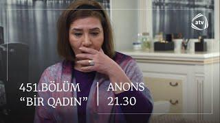 Bir Qadın 451. Bölüm ANONS