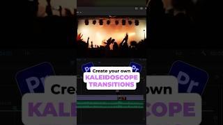 Kaleidoscope Transitions #videoediting #premierepro