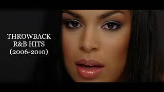 THROWBACK R&B HITS 2006 - 2010 - DJ KENB JORDIN SPARKS CHRIS BROWN RIHANNA BEYONCE BRANDY