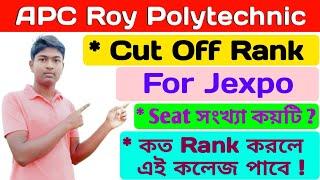 APC Roy Polytechnic Cut Off Rank  Jexpo Cut Off Rank For APC Roy Polytechnic College 