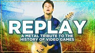 Replay 2019 A Metal Tribute to the History of Video Games