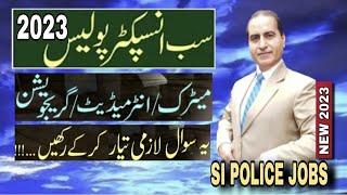 SUB INSPECTOR POLICE JOBs 2023  Government of Pakistan SI Punjab Police Jobs  Bukhari Speaks