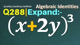 Q288  Expand x+2y^3  Expand x + 2y whole cube  x plus 2 y whole cube  x+2y3  x+2y ^3