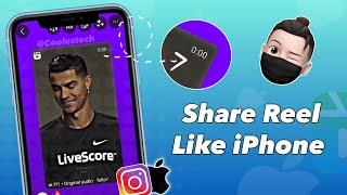 How to Share Reels like iPhone on Story  iOS Rounded Edges Instagram  iOS Reel Timer Download 🫣