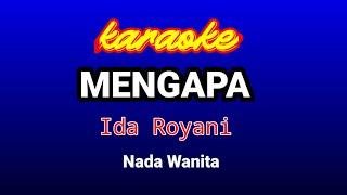 MENGAPA Dangdut Karaoke-Ida Royani