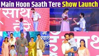 Main Hoon Saath Tere Show Launch  Karan Vohra  ULKA Gupta  Nihan Jain