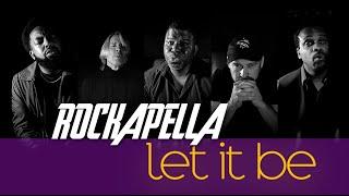 Let It Be  ROCKAPELLA