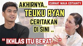 TEUKU RYAN TEMUI MAIA ESTIANTY DAN CERITAKAN INI .. SEPERTI APA PEMBUKTIAN CINTA TEUKU RYAN ?