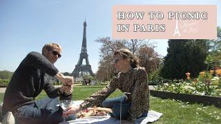 HOW TO PICNIC IN PARIS - Tips for What to Eat How to Select the Perfect Spot & More Come Join Us