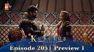 Kurulus Osman Urdu  Season 5 Episode 205 Preview 1