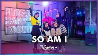 SO AM I - AVA MAX  FITDANCE ID  DANCE VIDEO Choreography