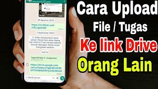 Cara upload file ke Google Drive orang lain 2024