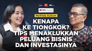 Kenapa Ke Tiongkok? Tips Menaklukkan Peluang Bisnis dan Investasinya  Helmy Yahya Bicara