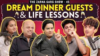 The Zarna Garg Family Podcast  Ep. 45 Dream Dinner Guests & Life Lessons